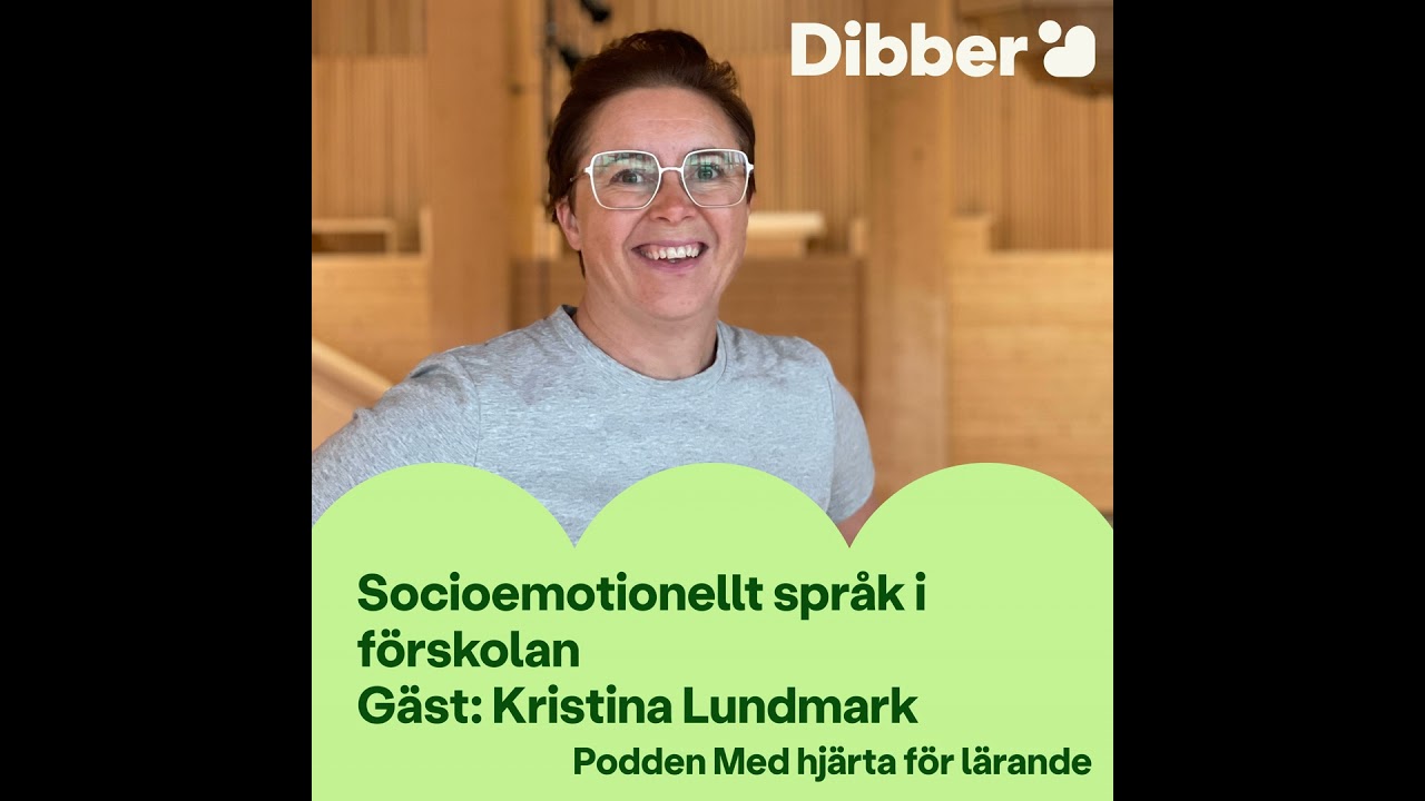 Socioemotionellt språk i förskolan - Gäst: Kristina Lundmark