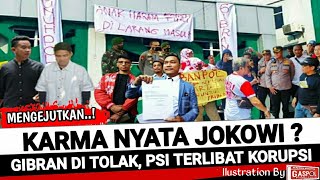 Politik terkini -PSI DI TERPA KORUPSI,GIBRAN DI TOLAK KAMPUS ,KARMA JKW ? @garispolitik1320