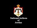 Jordan national anthem  |  As-Salam Al-Malaki Al-Urduni