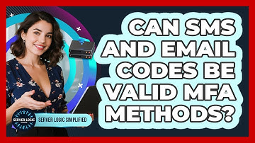 Can SMS And Email Codes Be Valid MFA Methods?