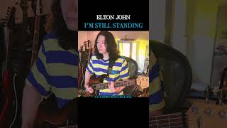 Elton John - I'm Still Standing (Bass Cover) #2