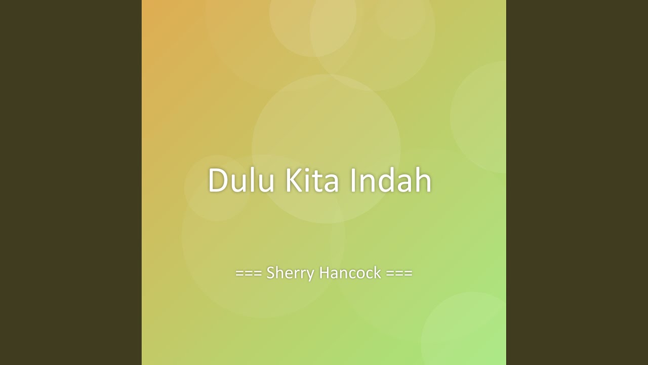 Dulu Kita Indah