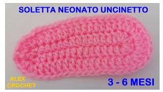 TUTORIAL SUOLA SCARPINE NEONATO 3 - 6 MESI UNCINETTO FACILE Alex Crochet