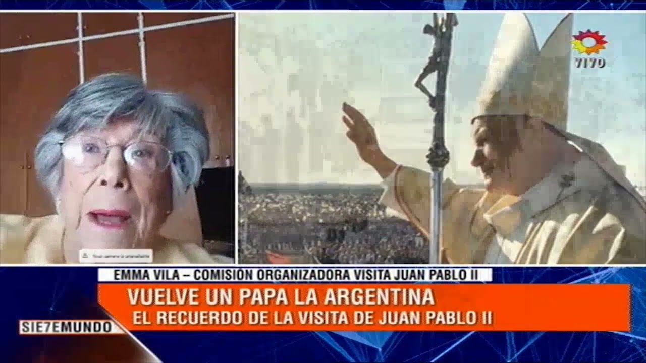 El recuerdo de la visita del Papa Juan Pablo II Emma Vila