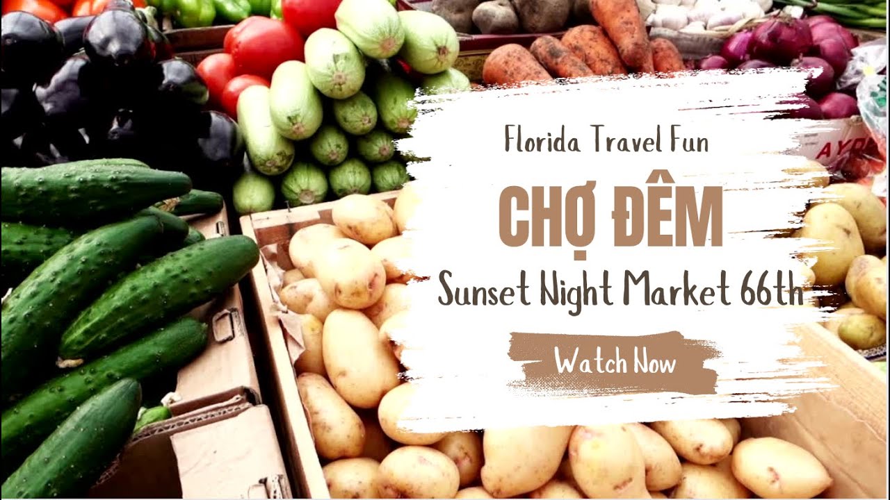 Chợ Đêm Clearwater - Sunset Night Market 66th