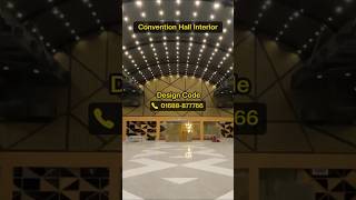 Convention Hall Interior Design In Bangladesh