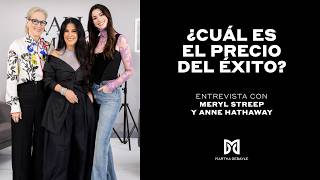 ¡That’s All! Martha Debayle cara a cara con Meryl Streep y Anne Hathaway