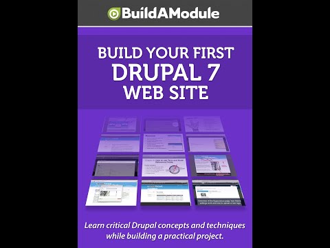 2. Introduction to "Build Your First Drupal 7 Web Site"