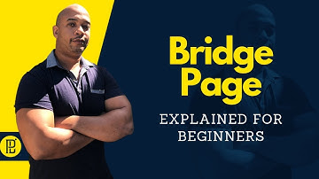 Bridge Page Explained for Beginners