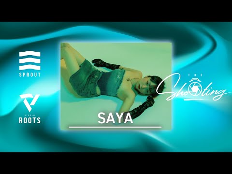 SAYA / The Shooting