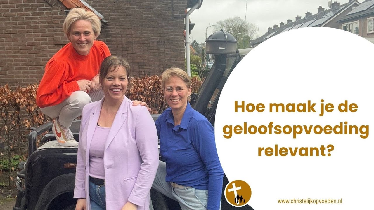 Hoe maak je de geloofsopvoeding relevant?