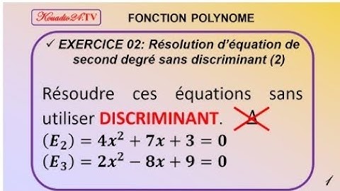 EXERCICE 02-POLYNÔMES : RÉSOLUTION D