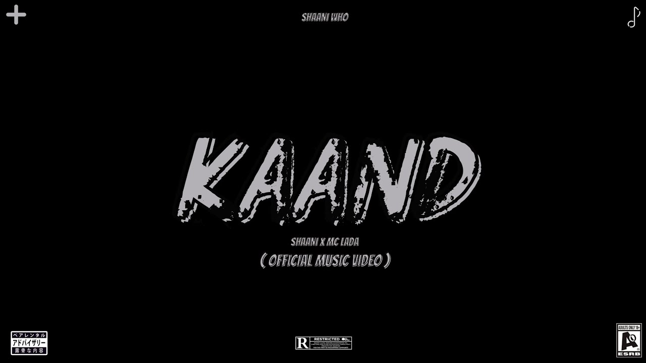 04. Kaand Shaani x MC Lada Shaani Who (Album) 2023 Official