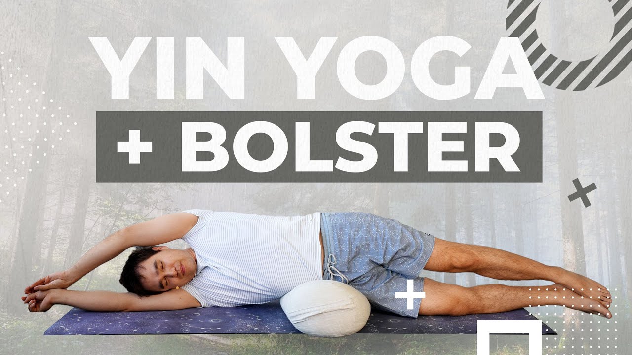 60 Minute Yin Yoga Flow With The Bolster! - YouTube