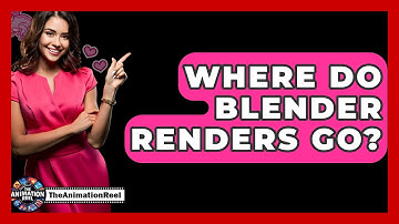 Where Do Blender Renders Go? - The Animation Reel