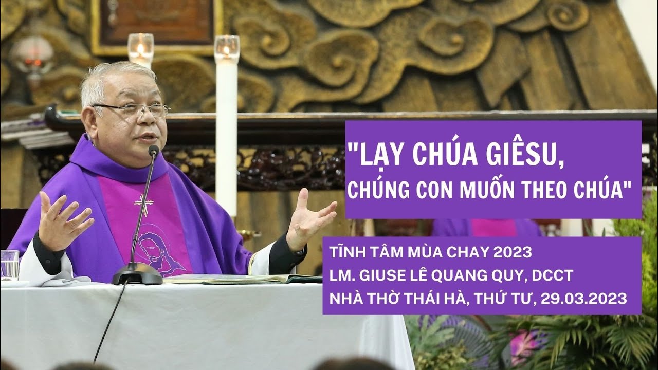 LẠY CHÚA GIÊSU CHÚNG CON MUỐN THEO CHÚA - LM GIUSE LÊ QUANG UY, DCCT