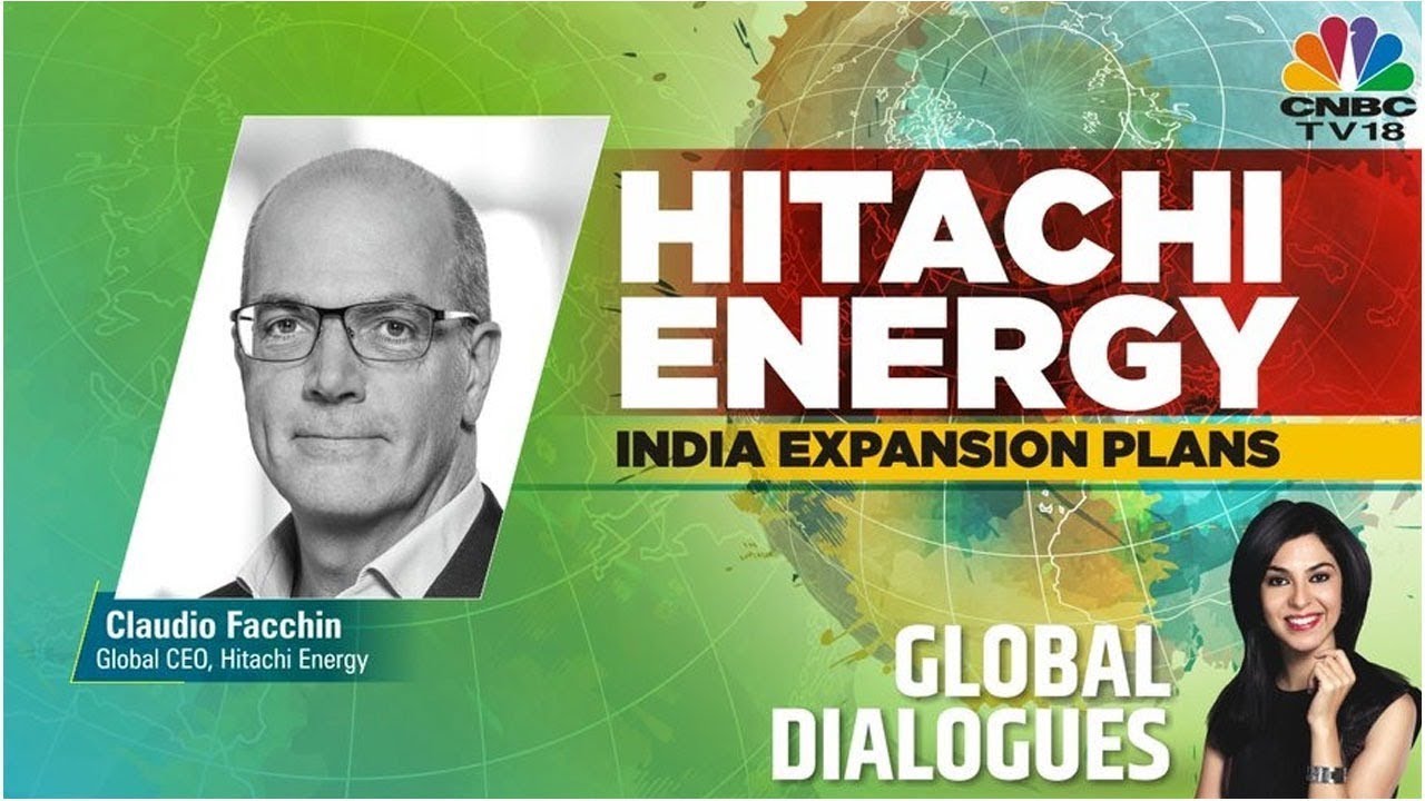 Claudio Facchin: Hitachi Energy Looking At Organic And Inorganic Growth Opportunities In India - CNBC-TV18