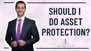 Understanding Asset Protection: Is It Essential for Your Financial Security?