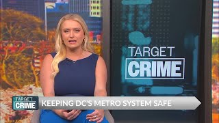 Target: Crime | Keeping Metro Safe