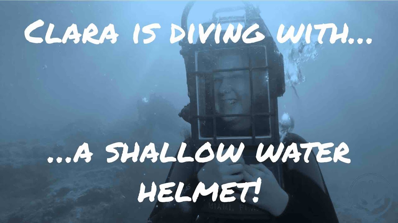 Clara dives with a shallow water helmet YouTube
