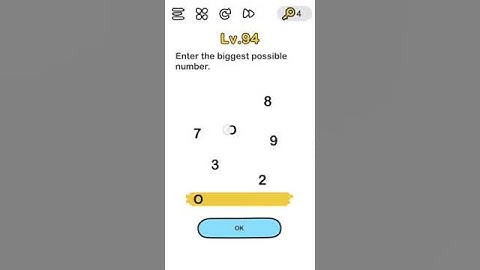 Brain Out level 94 Find the biggest possible number