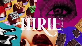 Hirie - 'Chocolate' (Official Audio)