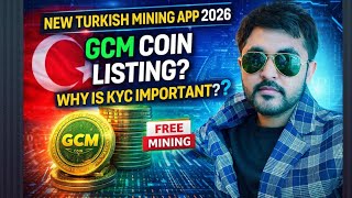 New Turkish mining app 2026.GCM coin mining.Listing when?Why Kyc point is so important!? screenshot 1