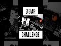 3 Bar Beat Challenge‼️🤯🔥