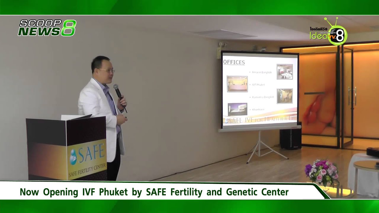 ScoopNews 8 Nowopening IVF Phuket by SAFE Fertility and