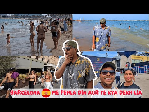 CULTURE SHOCK in Barcelona Beach Babes, Waves, Gothic quarter & Camp Nou Day 1 Travel Vlog by ChenapodaMohanty