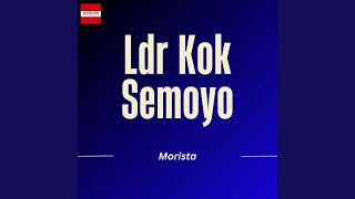 Download Lagu Ldr Kok Semoyo
