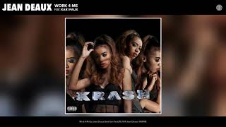 Jean Deaux - Work 4 Me ft. Kari Faux (prod. by Phoelix)