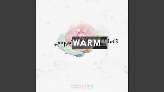 Video thumbnail of "Cloudier - Warm"