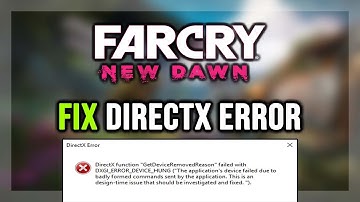 How to FIX Far Cry New Dawn DirectX Error / DXGI_ERROR_DEVICE