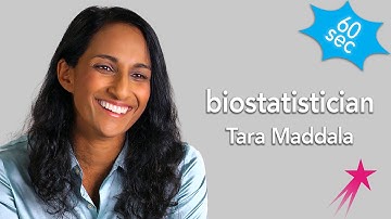 Biostatistician | Tara Maddala | 60 Seconds