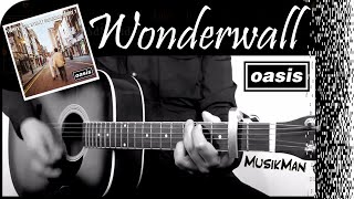 Video thumbnail of "WONDERWALL - Oasis 🇬🇧 / GUITAR Cover / MusikMan N°087"