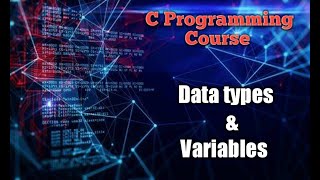 Data types & variables in C program in English