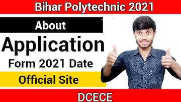 Bihar Polytechnic 2021 : Application Form Date  || Entrance Exam Mode  || DCECE 2021