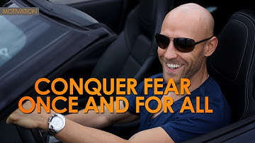 How To Overcome Fear And Change Your Life