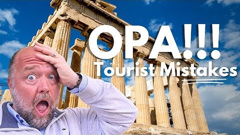 Biggest Mistakes Tourists Make in Athens