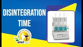 DISINTEGRATION TIME | PHARMACEUTICS | GPAT | NIPER | PHARMACIST EXAM Profile
