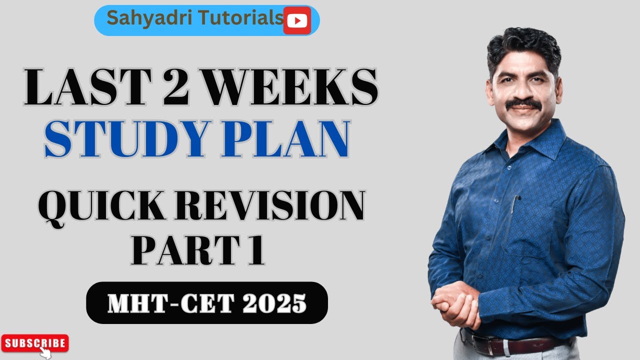 Last 2 Weeks Study Plan | Quick Revision Part 1 | MHT-CET 2025 ...
