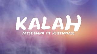 Kalah - Aftershine ft. Restianade(LIRIK LAGU)