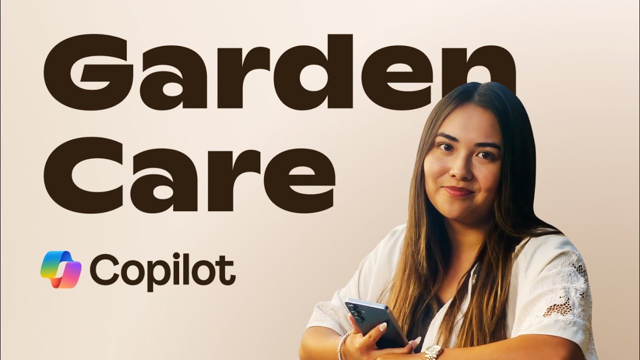 Garden Care Made Easy with Copilot | Microsoft 365