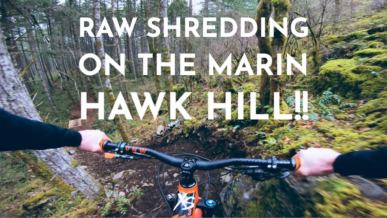 RAW SHREDDING ON THE MARIN HAWK HILL!!