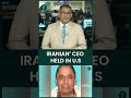 California CEO Arrested Over Alleged Iran Technology Network