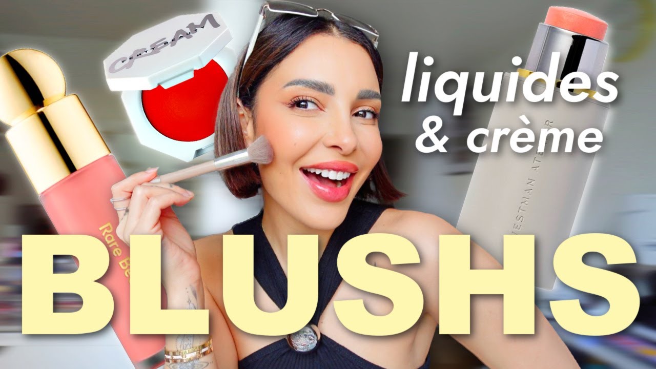 TOP 10 : Meilleurs blushs liquides et crèmes ever du moment !