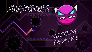 VERIFIED!!! | NHANOPOLIS 100% By Nhancv2010 And KhanhGDPlayer (me) | Geometry Dash