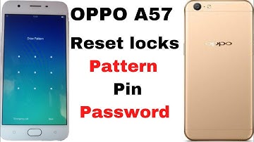 How to unlock pattern lock OPPO A57 Hard Reset New security