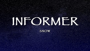 Snow - Informer (Lyrics)